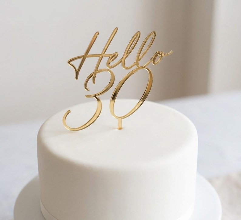 Hello 30 Cake Topper, Fortieth Birthday Celebration, 50th Birthday Cake ...