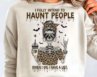 Mam zamiar straszyć ludzi PNG SVG | Zabawny halloweenowy szkielet w nieładzie z nadrukiem w panterkę | Sarkastyczny, złośliwy, wiedźmi projekt | Sassy Trending