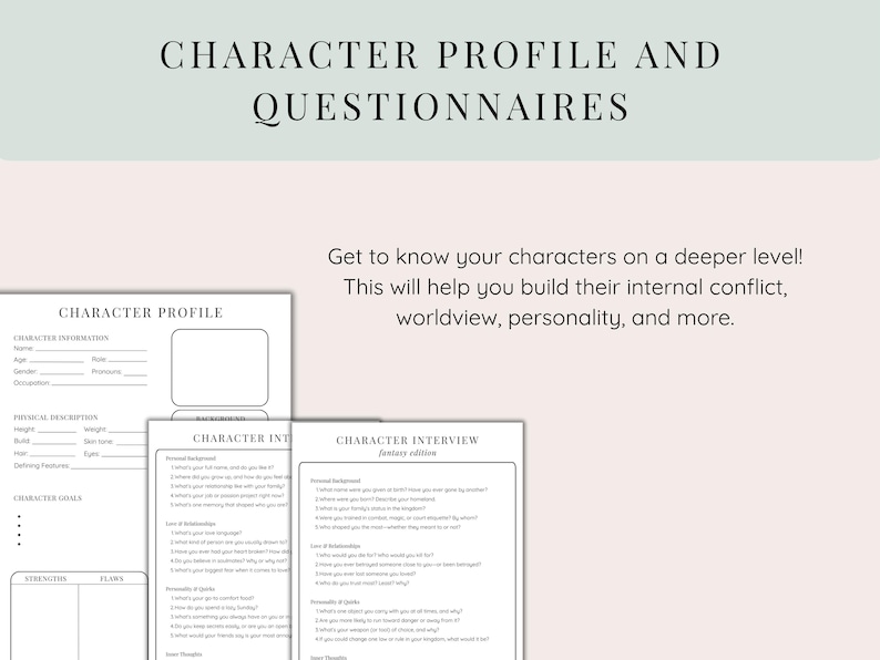 May include: Character profile and questionnaire templates. The image shows several character profile sheets with prompts for character information, physical descriptions, and goals. The text reads: "Get to know your characters on a deeper level!"