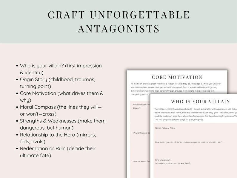 May include: A light pink and white document titled "Craft Unforgettable Antagonists" with a list of writing prompts. Two pages are visible, one titled "Core Motivation" and the other "Who is Your Villain".