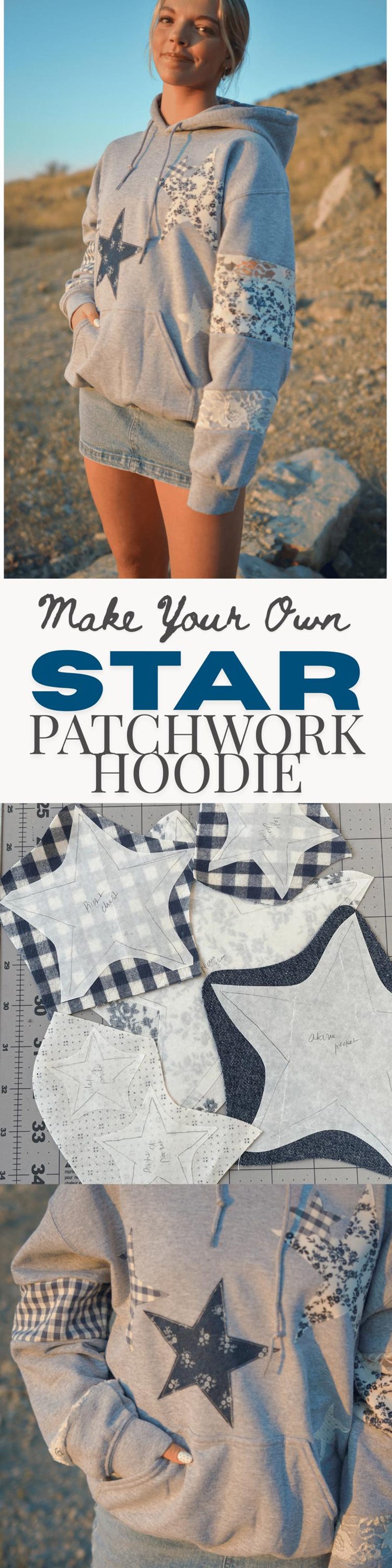 May include: A gray patchwork hoodie with star designs. The hoodie features a large star on the front and floral and plaid patterns on the sleeves. The image also shows star-shaped fabric cutouts and the text "Make Your Own Star Patchwork Hoodie."