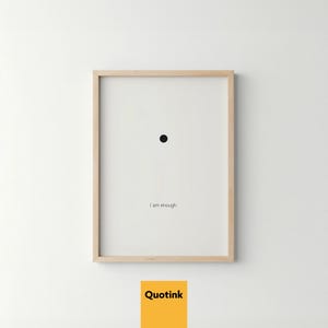 I Am Enough Printable Poster, Minimalist Affirmation Art for Home, Self-Love & Mindfulness Decor, Digital Download for Modern Interiors