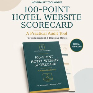 May include: A 12-page PDF titled 100-Point Hotel Website Scorecard: A Practical Audit Tool for Independent & Boutique Hotels. The cover is dark teal with white text and a computer monitor icon. A digital download badge is visible on the right.