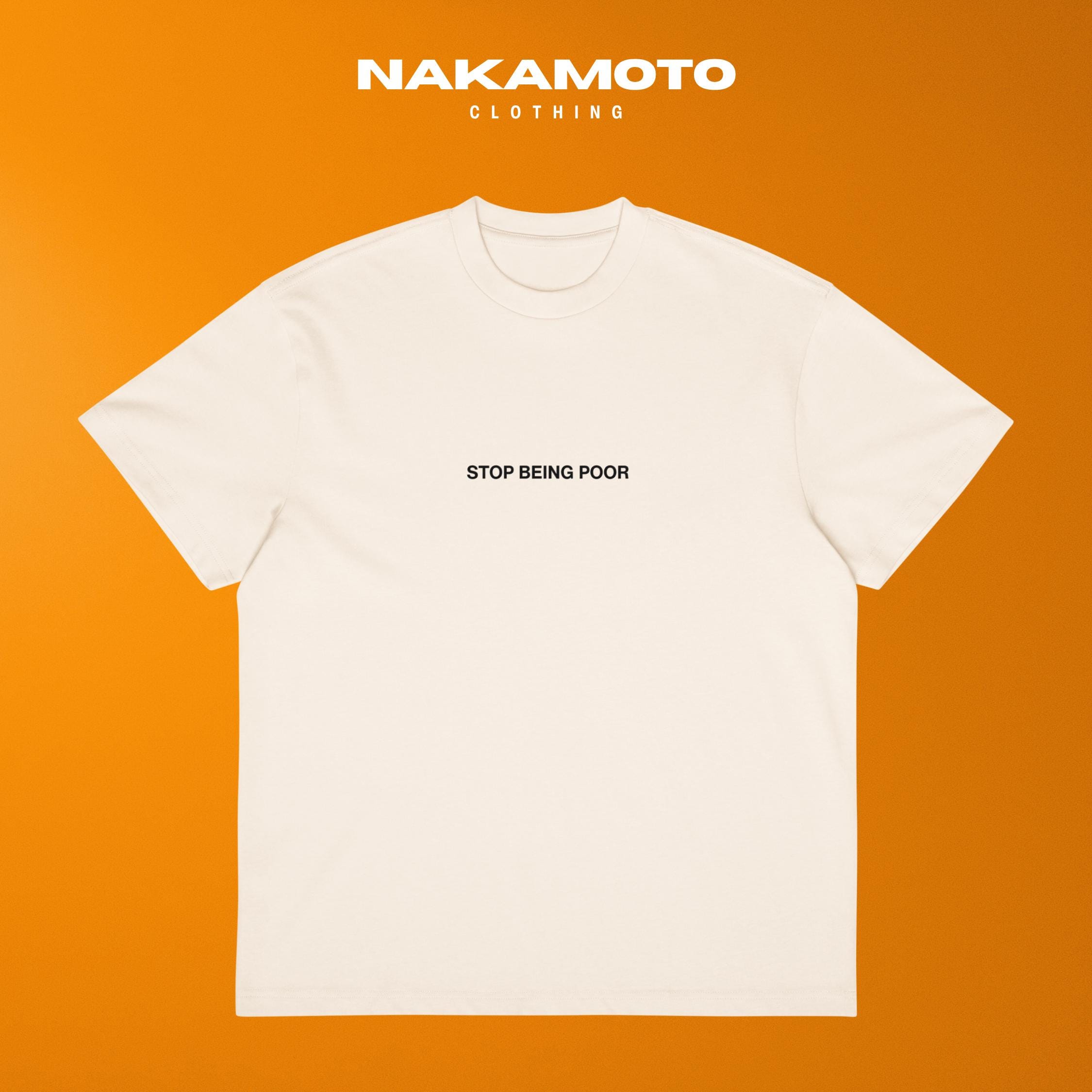 T-Shirt Stop Being Poor Meme Cool Lustig Cool Frauen Unisex