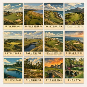 May include: A collection of twelve vintage-style travel posters featuring famous golf courses including Royal Birkdale, Royal Dornoch, Ballybunion, Royal County Down, Royal Troon, Carnoustie, Royal Portrush, Pebble Beach, TPC Sawgrass, Pinehurst, St Andrews, and Augusta.