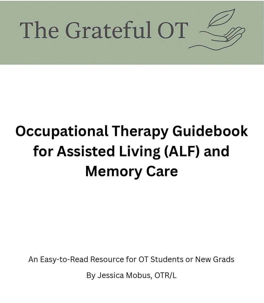 Complete Occupational Therapy Guide for Assisted Living ALF, 50+ OT ...