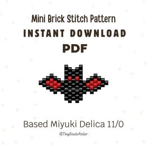 May include: A digital PDF pattern for a mini brick stitch bat design. The bat is composed of black and red beads. The text reads: Mini Brick Stitch Pattern, INSTANT DOWNLOAD, PDF, Based Miyuki Delica 11/0, and @TinyBeadsAtelier.