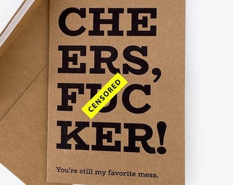 Funny Friendship Card | Cheers, F*cker! You're My Favorite Mess | Sarcastic Best Friend Card, Funny Adult Humor Gift for Bestie