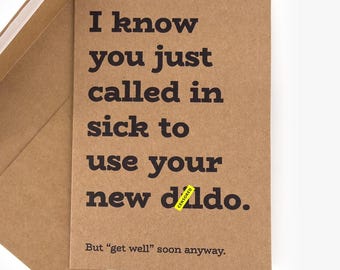 Dirty Dildo Card | Funny Get Well Card, Naughty Adult Humor Sex Joke Gift for Him or Her, Sick Day Card w/ Envelope