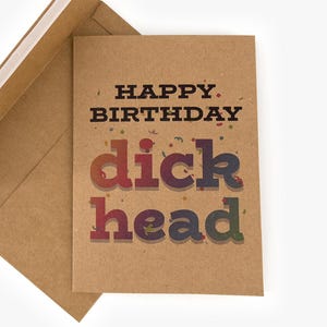 Funny Birthday Card w/ Envelope 5x7 | Happy Birthday dickhead | Dirty rude adult humor card | Offensive birthday | Inappropriate card