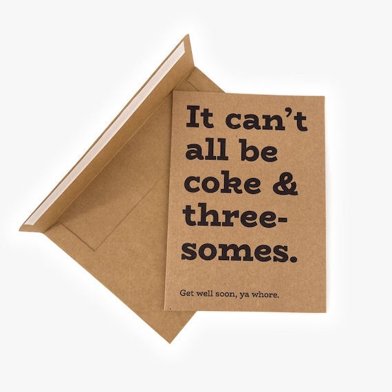 Funny Get Well Card | Adult Humor | Raunchy Snarky Card – Coke and Threesomes