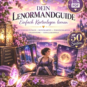 Op de afbeelding: Een digitale gids getiteld DEIN LENORMANDGUIDE Einfach Kartenlegen lernen met tekst waaronder GRUNDBEDEUTUNGEN, BOTENKARTEN, PERSONENKARTEN, LEGESYSTEME, TIPPS & BEISPIELE, 50 Seiten, en Karten Wissen Intuition Inspiration met drie tarotkaarten.