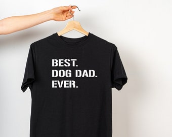 Best Dog Dad Ever - Fathers Day Gift - Gift for New Dog Dad - Birthday Gift from Puppy - 1st Holiday with new pet