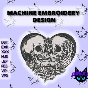 Op de afbeelding: Zwart-wit machineborduurontwerp met twee schedels in een hartvorm, omringd door rozen. De tekst "MACHINE EMBROIDERY DESIGN" staat bovenaan. De afbeelding bevat ook bestandstype-afkortingen.