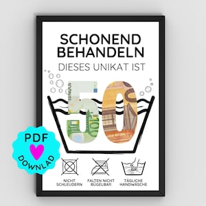 May include: A framed print with German text, "SCHONEND BEHANDELN DIESES UNIKAT IST," and a graphic of a washing machine with the number "50" made of Euro banknotes. Includes laundry symbols and a "PDF Download" badge.