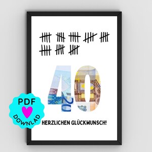 May include: A framed print with a white background features a black border. The number "40" is displayed with a money-themed design. Above the number are tally marks. The text "HERZLICHEN GLÜCKWUNSCH!" is below the number.