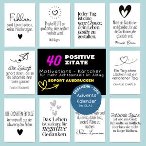 Puede incluir: Un conjunto de tarjetas blancas con texto e ilustraciones en negro, con citas inspiradoras. La tarjeta central muestra "40 Positive Zitate" y "Advents Kalender im GLAS". Tarjetas motivacionales para el día a día.