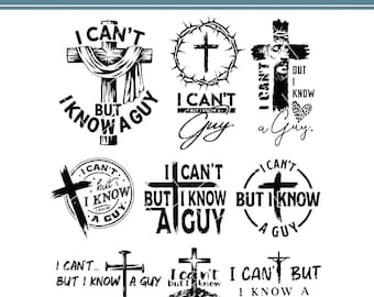 Funny Christian SVG, I Know A Guy, Jesus Faith (Digital Download)