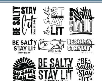 Be Salty Stay Lit SVG, Christian Bible Verse (Digital Download)