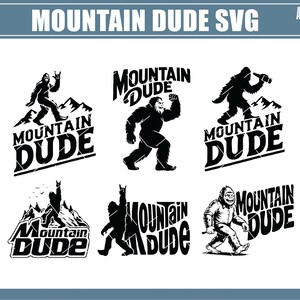 Puede incluir: Una colección de seis diseños SVG en blanco y negro con un personaje de Bigfoot y el texto "MOUNTAIN DUDE". Los diseños incluyen a Bigfoot en varias poses, con gráficos de montañas.