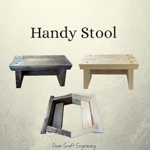 May include: Three wooden step stools in different finishes. One is dark brown, one is natural wood, and the third is a split view of both. The stools are labeled "Handy Stool" and "Dear Craft Engraving".