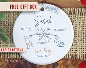 Bridesmaid Ornament, Custom Bridesmaid Christmas Ornament Gift for Bridesmaid Proposal Ornament Gifts for Bridesmaids Ornament Keepsake