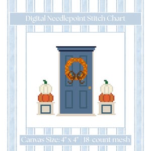 May include: A digital needlepoint stitch chart featuring a blue door with an orange wreath and two stacks of pumpkins on pedestals. The text reads Digital Needlepoint Stitch Chart and Canvas Size: 4" x 4" | 18-count mesh on a blue striped background.