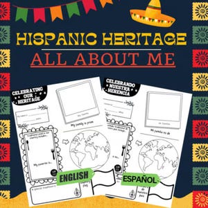 May include: A colorful Hispanic Heritage themed educational worksheet with the text "HISPANIC HERITAGE ALL ABOUT ME". The worksheet includes fill-in-the-blank sections in English and Spanish, with illustrations of a world map and a sombrero.