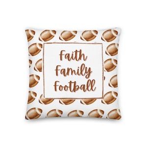 Faith Family Football  Premium Pillow