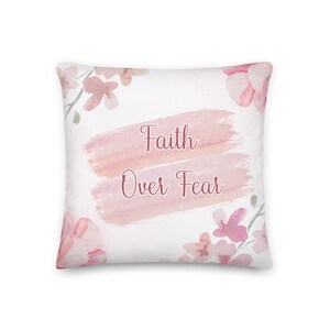 Faith over Fear Premium Pillow