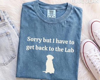 Comfort Colors Labrador Dog Shirt, Funny Pet Owner T-Shirt, Nurse Dog Lover Tee, Yellow Lab Golden Lab Black Lab Gift, Dog Lover Tshirt