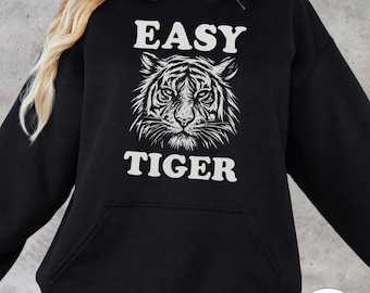 Easy Tiger Hoodie - Vintage Tiger Sweatshirt, Retro Graphic Hoodie, Cool Animal Lover Gift, Unisex Soft Cozy Aesthetic Pullover