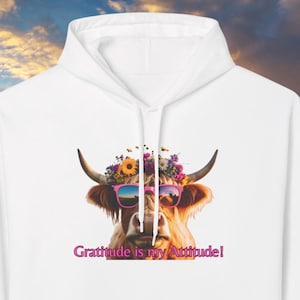 Gratitude is My Attitude Hoodie, Cute Highland Cow