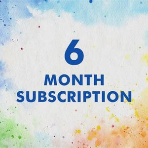 May include: A watercolor-style background with blue, yellow, green, and red splashes. The text reads "6 MONTH SUBSCRIPTION" in bold, dark blue letters, centered on a white background.