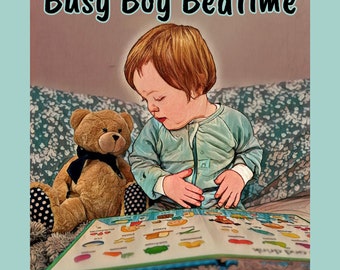 Toddler Inclusion Bedtime Story - Down Syndrome Book - Busy Boy Bedtime