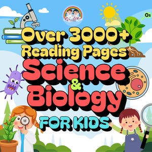 Può includere: Grafica educativa colorata con il testo "Over 3000+ Reading Pages Science & Biology FOR KIDS." Include illustrazioni di microscopio, sole, cellula e bambini con lenti d'ingrandimento. Una risorsa per bambini.