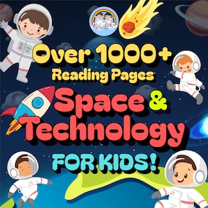 May include: A vibrant graphic advertising "Space & Technology FOR KIDS!" with the text "Over 1000+ Reading Pages." The image includes cartoon astronauts, a rocket, planets, and a comet set against a dark blue space backdrop.