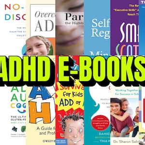 May include: A collage of book covers with the text "ADHD E-BOOKS" in large, green letters. The covers feature titles related to ADHD, child development, and autism, with various authors and publishers.
