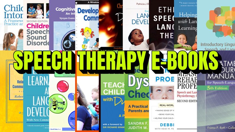 May include: A collection of speech therapy eBooks with various covers. The title "SPEECH THERAPY E-BOOKS" is prominently displayed in large, green, and yellow letters. The books cover topics like child speech, language development, and therapy.