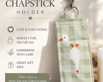 Goose Chapstick Holder Keychain | Handmade Fabric Lip Balm Holder | Cottagecore Keychain | Purse Accessory | Teacher Gift | Stocking Stuffer
