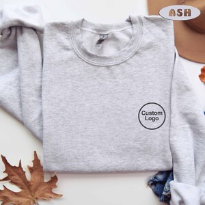 Custom Embroidered Logo Sweatshirt, Custom Logo Sweatshirt, Personalized Logo, Personalized  Sweatshirt,  Your Logo Sweatshirt