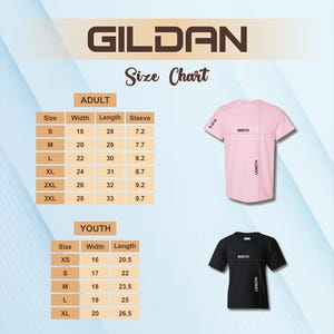 May include: A size chart for Gildan t-shirts, featuring adult and youth sizes. The adult sizes range from small (18" width, 28" length) to 3XL (28" width, 33" length). Youth sizes range from XS (16" width, 20.5" length) to XL (20" width, 26.5" length).