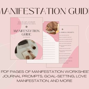 May include: A pink and white digital download guide for manifestation with the text "MANIFESTATION GUIDE" in black. The guide includes 10 pages of worksheets, journal prompts, goal-setting, love manifestation, and more.