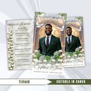 May include: A trifold memorial program with a photo of a man in a dark green suit. The program includes the text "In Loving Memory" and "William James." The program also includes the text "Order of Service" and "Editable in Canva."