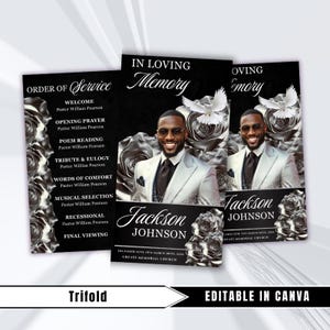 May include: A black and silver trifold memorial program. The design includes a photo of a man in a suit, the words "In Loving Memory", and the name "Jackson Johnson". The program also lists the order of service and is editable in Canva.