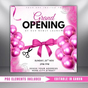 May include: A pink and white promotional flyer with the words "Grand Opening" in large black and pink letters. The flyer includes pink balloons, a pink ribbon, and scissors. The date and time are also included: Sunday, 25th Nov, 2PM-7PM.