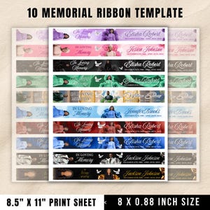 May include: A digital template sheet featuring 10 memorial ribbon designs in various colors, each displaying the text In Loving Memory, a name, dates, and a dove graphic. The sheet measures 8.5 inches by 11 inches, with individual ribbons at 8 by 0.88 inches.