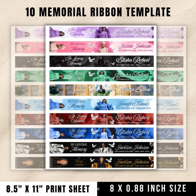 May include: A digital template sheet featuring 10 memorial ribbon designs in various colors, each displaying the text In Loving Memory, a name, dates, and a dove graphic. The sheet measures 8.5 inches by 11 inches, with individual ribbons at 8 by 0.88 inches.