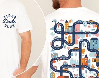 Custom Tired Dads Club Shirt, Funny Dad Life Tee, Matching Dad Shirt, Road Map Graphic Tee, Fatherhood Shirt, Cool Dad Gift