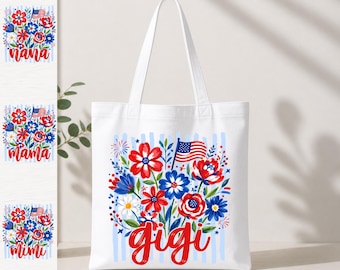 Patriotic Mama Nana Mimi Gigi Tote Bag, Gift Sack, Floral USA Bag, Fourth of July Gift, Patriotic Grandma Tote, Red White Blue Accessory